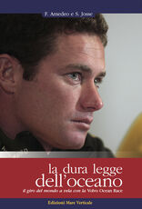 Libro La dura legge dell'oceano. Il giro del mondo a vela Fabrice Amedeo Sébastien Josse