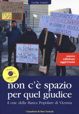 Libro Non c'è spazio per quel giudice. Il crac della Banca Popolare di Vicenza. Nuova ediz. Cecilia Carreri