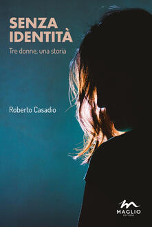 Senza identità. Tre donne, una storia.pdf
