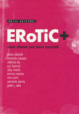 Libro Erotic+. Nove donne per nove racconti