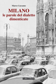 Milano. Le parole del dialetto dimenticato.pdf