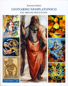 Leonardo neoplatonico. Gli arcani occultati.pdf
