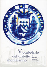 Libro Vocabolario del dialetto monteiasino Francesco D. Matichecchia