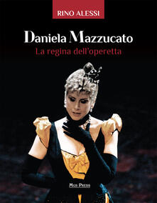 Daniela Mazzucato. La regina delloperetta.pdf
