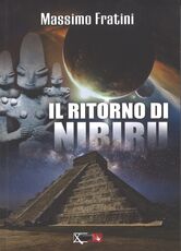Libro Il ritorno di Nibiru Massimo Fratini