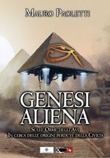 Libro Genesi aliena. Sulle orme degli avi Mauro Paoletti