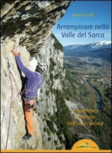 Arrampicare nella Valle del Sarca. Lesperienza del ritmo nellarrampicata.pdf
