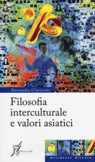 Libro Filosofia interculturale e valori asiatici Alessandra Chiricosta
