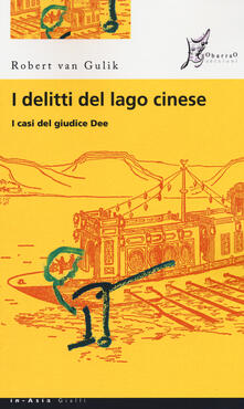 I delitti del lago cinese. I casi del giudice Dee.pdf