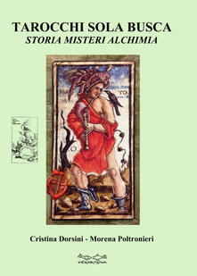 Tarocchi sola busca. Storia, misteri, alchimia.pdf
