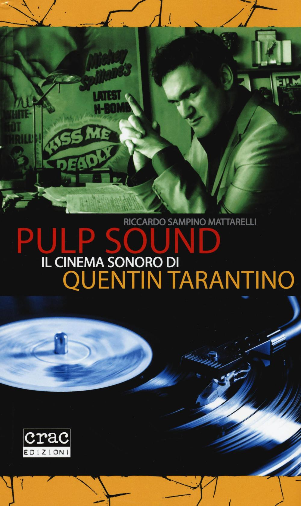 Image of Pulp sound. Il cinema sonoro di Quentin Tarantino