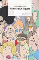 Libro Memorie di un coguaro Gabriele Battista