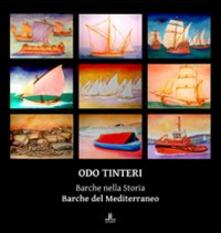 Odo Tinteri. Barche nella storia. Barche del Mediterraneo. Catalogo della mostra.pdf