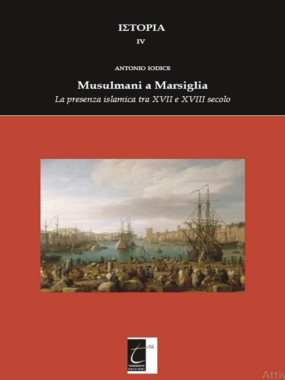 Image of Musulmani a Marsiglia. La presenza islamica tra XVII e XVIII secolo