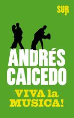 Libro Viva la musica! Andrés Caicedo