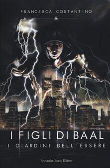 I giardini dellessere. I figli di Baal.pdf