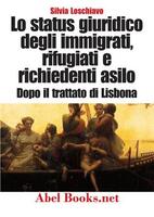 Lo status giuridico degli immigrati, rifugiati e richiedenti asilo dopo il trattato di Lisbona