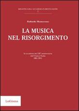 Libro La musica nel Risorgimento Raffaello Monterosso