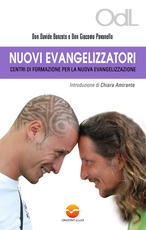 Libro Nuovi evangelizzatori Chiara Amirante Davide Banzato