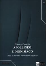 Libro Apollineo e dionisiaco. Oltre la struttura formale dell'apparire Giacomo Carrubba