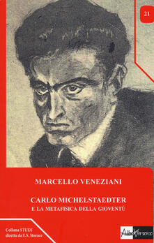 Carlo Michelstaedter e la metafisica della gioventù.pdf