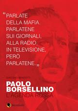 Libro Paolo Borsellino. L'agenda rossa Giacomo Bendotti