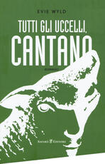 Libro Tutti gli uccelli, cantano Evie Wyld