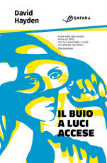 Libro Il buio a luci accese David Hayden