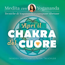 Medita con Yogananda. Apri il chakra del cuore.pdf