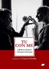 Libro Tu con me Roberta Salvati Veronica Fermani