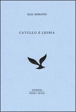 Libro Catullo e Lesbia Elsa Morante