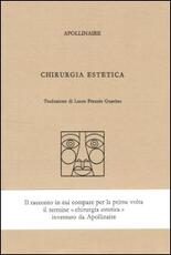 Libro Chirurgia estetica Guillaume Apollinaire