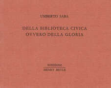 Libro Della biblioteca civica ovvero alla gloria Umberto Saba