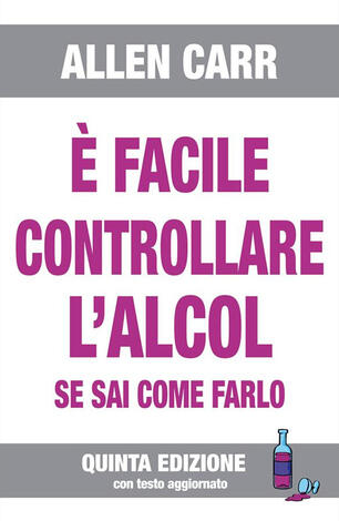 E Facile Controllare L Alcool Se Sai Come Farlo Carr Allen Ebook Epub Con Light Drm Ibs