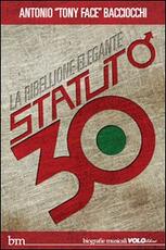 Libro Statuto/30. La ribellione elegante Antonio Bacciocchi