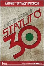 Libro Statuto/30. La ribellione elegante Antonio Bacciocchi