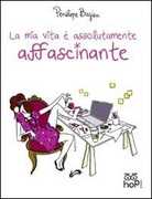 Libro La mia vita è assolutamente affascinante Pénélope Bagieu