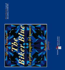 The biker blue. Le prime pagine del passato.pdf