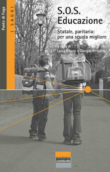 S.O.S. educazione. Statale, paritaria. Per una scuola migliore.pdf