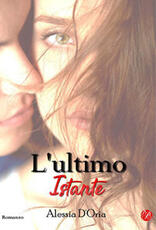 Libro L' ultimo istante Alessia D'Oria