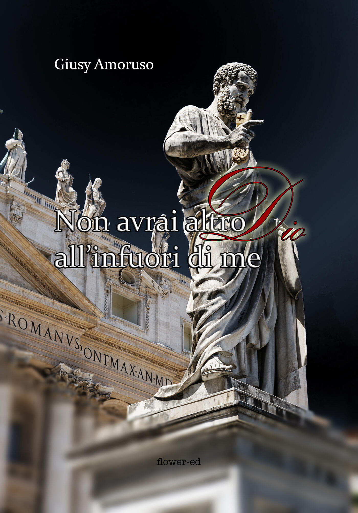 Non Avrai Altro Dio Allinfuori Di Me