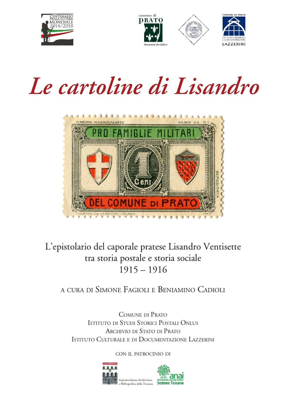 Image of Le cartoline di Lisandro. L'epistolario del caporale pratese Lisandro Ventisette tra storia postale e storia sociale 1915-16