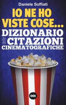 Io ne ho viste cose... Dizionario delle citazioni cinematografiche.pdf