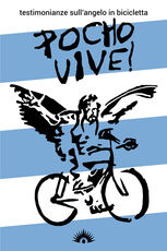 Libro Pocho Vive! Testimonianze sull'angelo in bicicletta