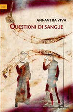 Libro Questioni di sangue Annavera Viva
