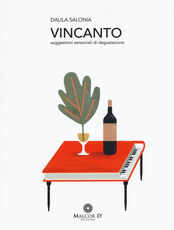 Libro Vincanto. Suggestioni sensoriali di degustazione Dalila Salonia