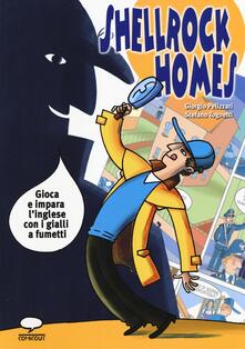 Shellrock Holmes. Gioca e impara linglese con i gialli a fumetti.pdf