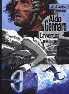 Aldo Di Gennaro. Lavventura e la luce. Ediz. a colori.pdf