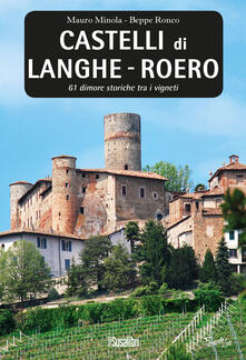 Castelli di Langhe. Roero. 61 dimore storiche tra i vigneti.pdf