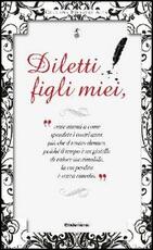 Libro Diletti figli miei